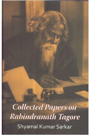 COLLECTED PAPERS ON RABINDRANATH TAGORE