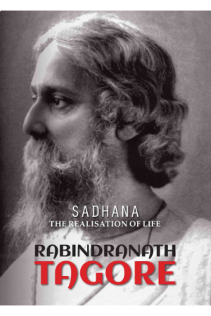 Sadhana: The Realisation of Life